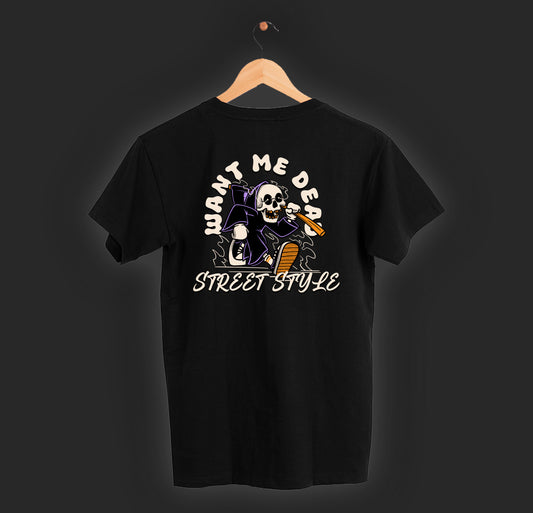 WANT ME DEAD SHIRT